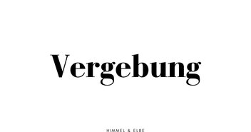 Vergebung steht auf weißen Hintergrund - Copyright: canva.com